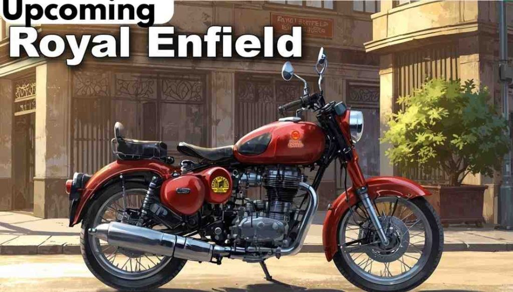 Royal Enfield Upcoming Bikes 2025